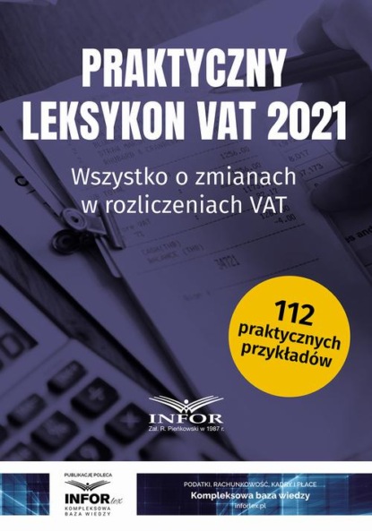 

Praktyczny Leksykon VAT 2021