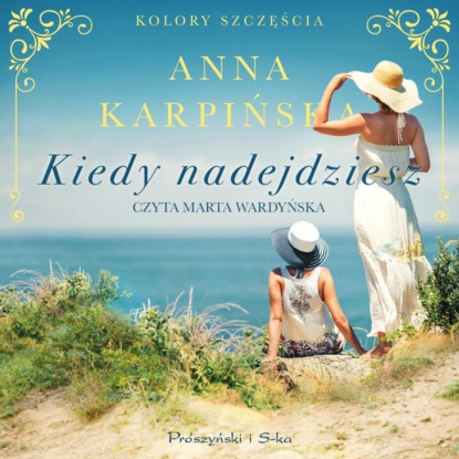 

Kiedy nadejdziesz