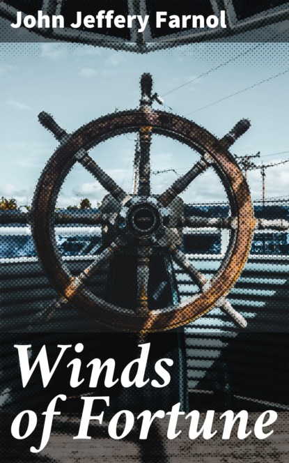 

Winds of Fortune