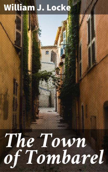 

The Town of Tombarel