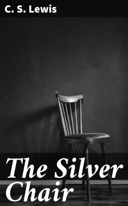 

The Silver Chair