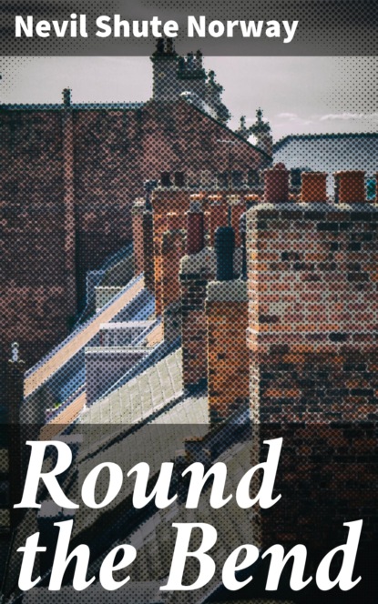 

Round the Bend