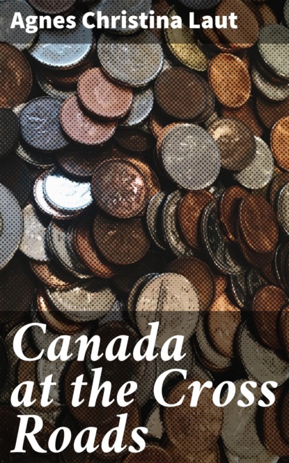 

Canada at the Cross Roads
