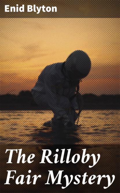 

The Rilloby Fair Mystery