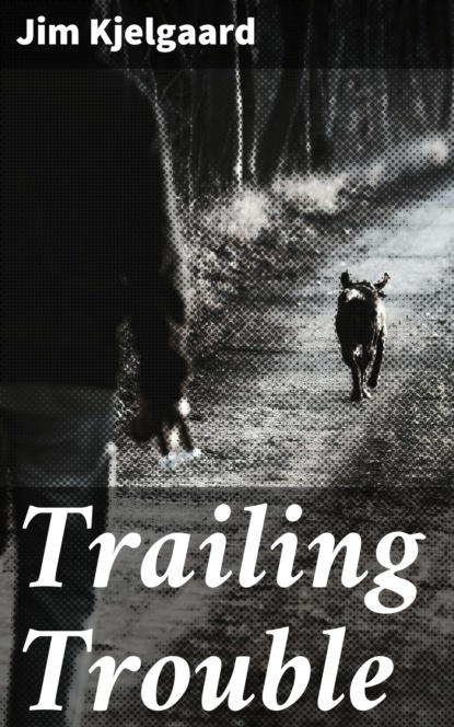 

Trailing Trouble