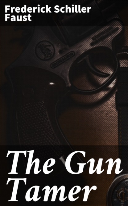 

The Gun Tamer