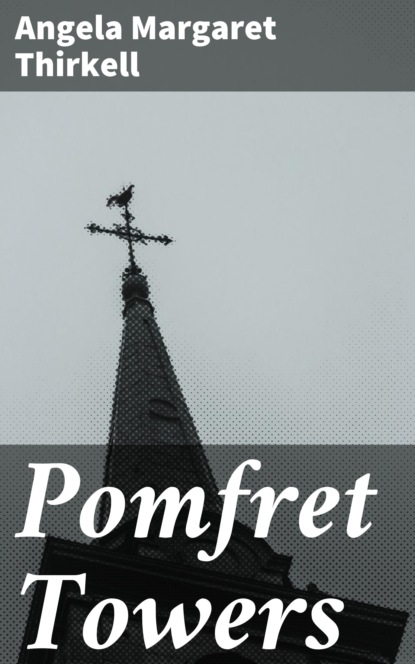 

Pomfret Towers
