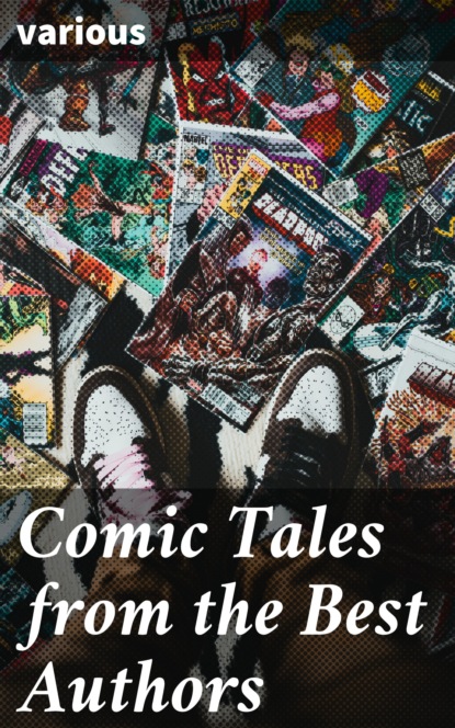 

Comic Tales from the Best Authors