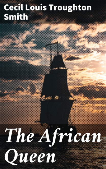 

The African Queen