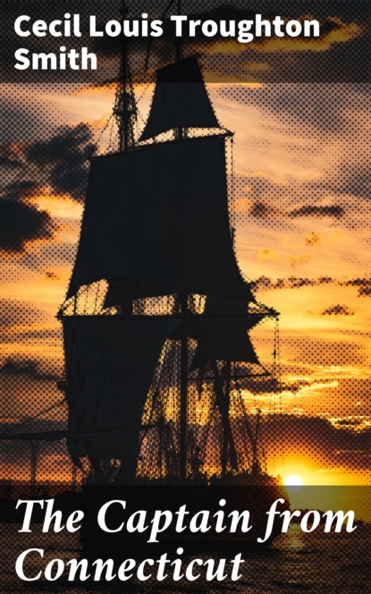 

The Captain from Connecticut