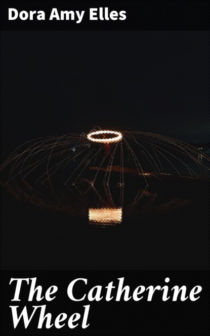 

The Catherine Wheel