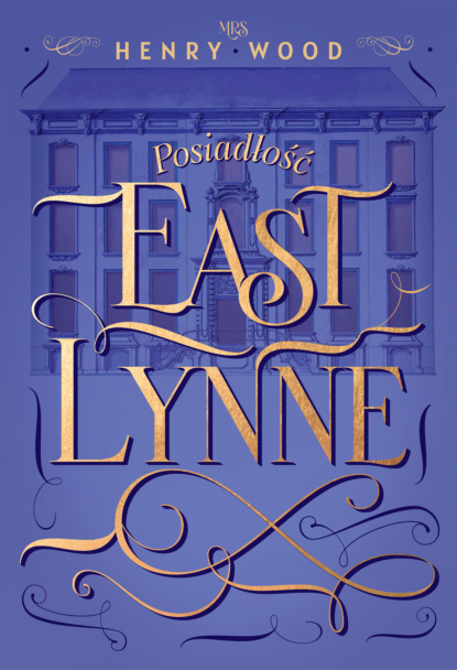 

Posiadłość East Lynne