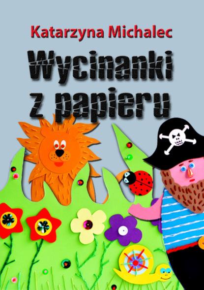 

Wycinanki z papieru