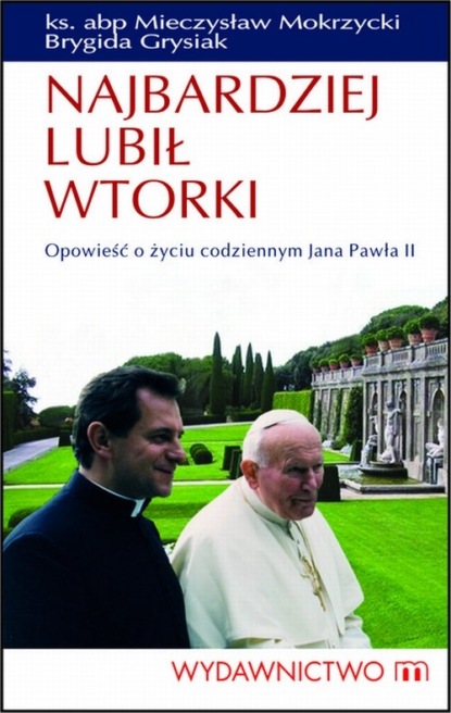 

Najbardziej lubił wtorki