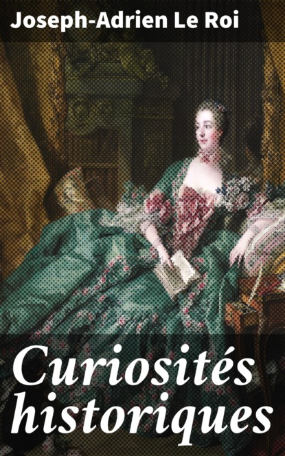 

Curiosités historiques