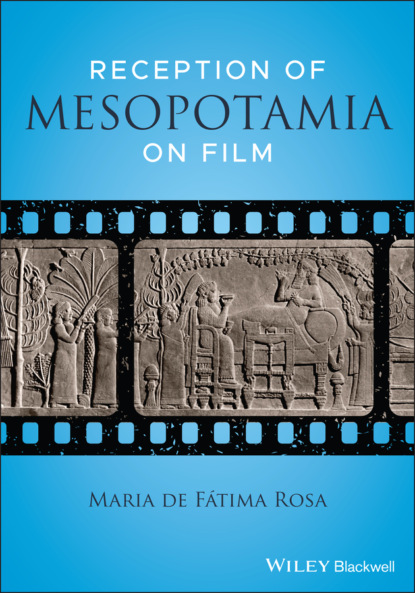 Reception of Mesopotamia on Film - Maria de Fatima Rosa