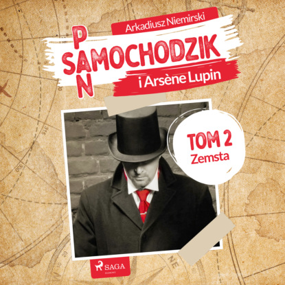 

Pan Samochodzik i Arsène Lupin Tom 2 – Zemsta