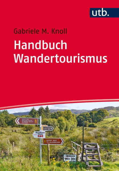 Handbuch Wandertourismus (Gabriele M. Knoll). 