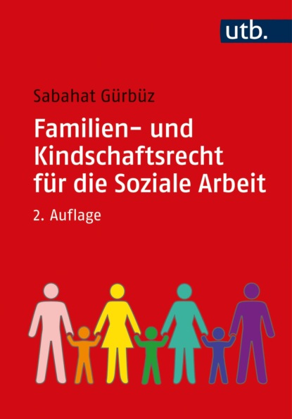 Familien- und Kindschaftsrecht f?r die Soziale Arbeit
