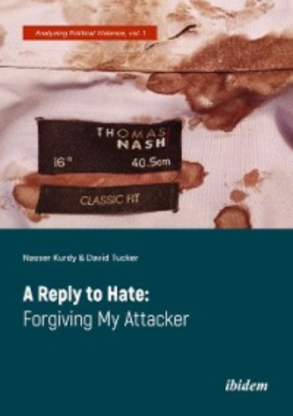 A Reply to Hate: Forgiving My Attacker