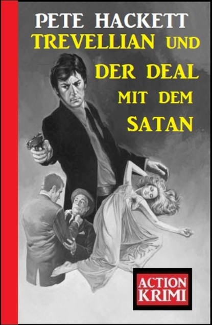 

Trevellian und der Deal mit dem Satan: Action Krimi