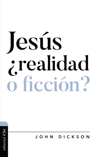 

Jesús ¿realidad o ficción
