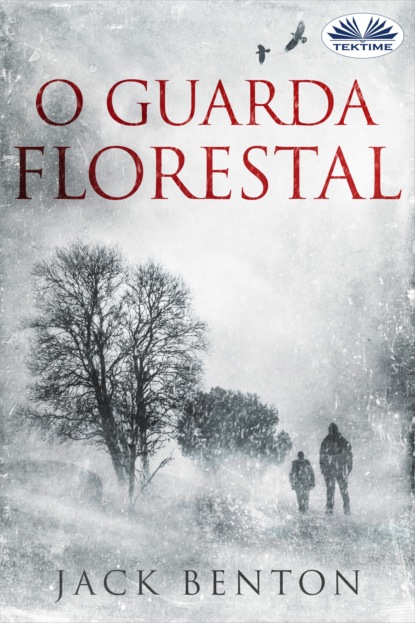 O Guarda Florestal (Jack Benton). 