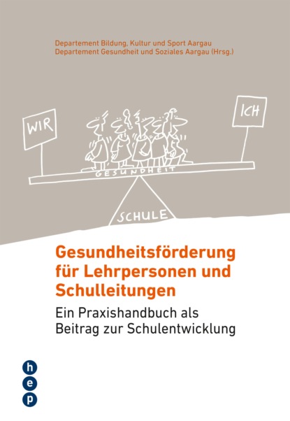 Gesundheitsförderung für Lehrpersonen und Schulleitungen (Departement Bildung, Kultur und Sport Aargau). 