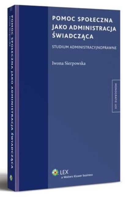 

Pomoc społeczna jako administracja świadcząca