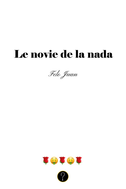 

Le novie de la nada