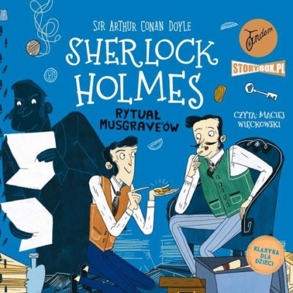 

Klasyka dla dzieci. Sherlock Holmes. Tom 18. Rytuał Musgrave'ów