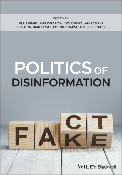 Politics of Disinformation (Группа авторов). 