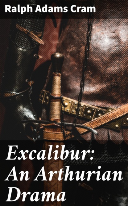 

Excalibur: An Arthurian Drama