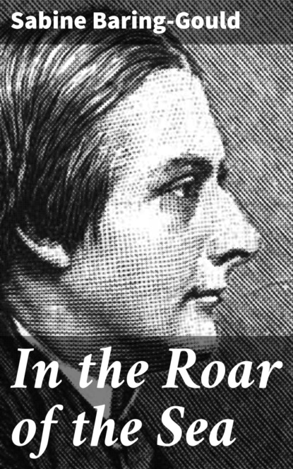 

In the Roar of the Sea