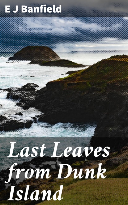 

Last Leaves from Dunk Island