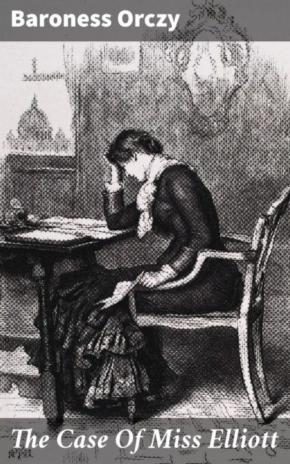 

The Case Of Miss Elliott