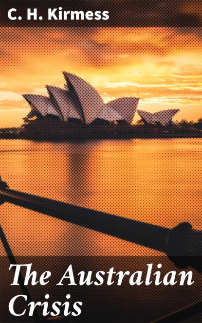 

The Australian Crisis