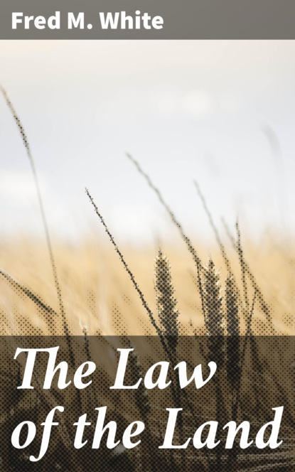 

The Law of the Land