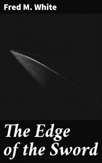 

The Edge of the Sword