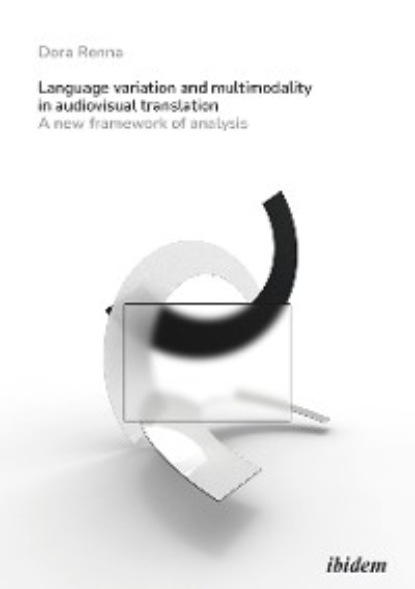 

Language Variation and Multimodality in Audiovisual Translation