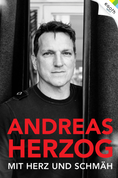 Andreas Herzog - Mit Herz und Schm?h
