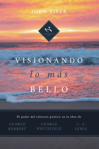 Обложка книги Visionando lo más bello, John  Piper