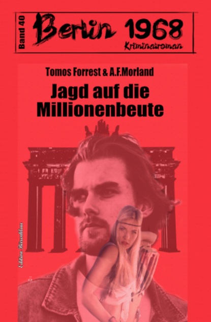 

Jagd auf die Millionenbeute Berlin 1968 Kriminalroman Band 40