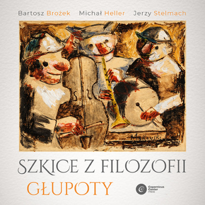 

Szkice z filozofii głupoty