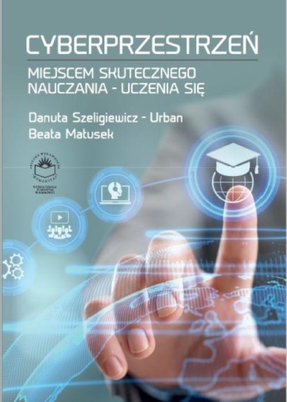 

Cyberprzestrzeń miejscem skutecznego nauczania-uczenia się