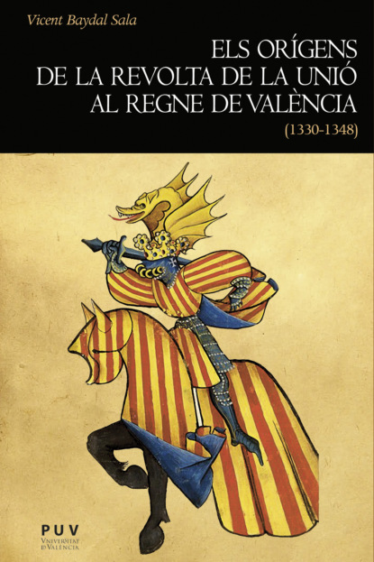 

Els orígens de la revolta de la Unió al regne de València (1330-1348)