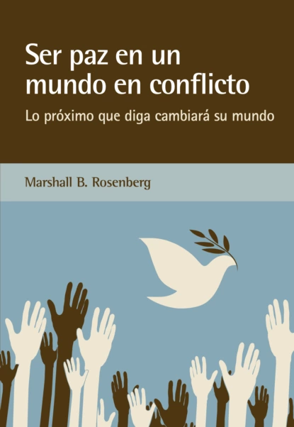 Обложка книги Ser paz en un mundo en conflicto, Marshall B. Rosenberg