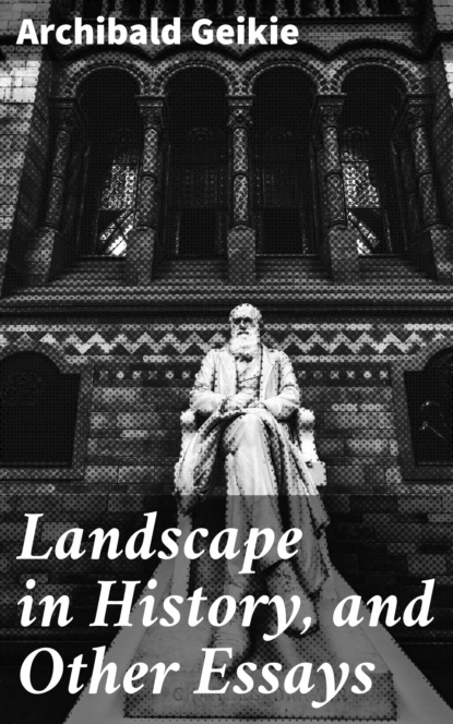

Landscape in History, and Other Essays