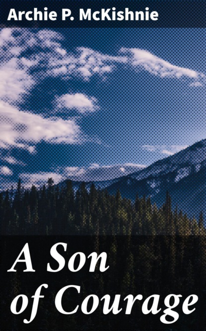 

A Son of Courage