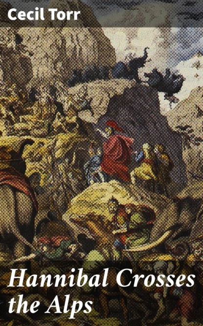 

Hannibal Crosses the Alps
